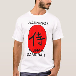 WARNUNG ! TSUNAMI SAMURAI ! T-Shirt