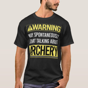 Warnung über Bogenschießbogen T-Shirt