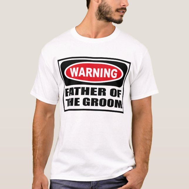 Warnung VATER DES GROOM-T - Shirt (Vorderseite)