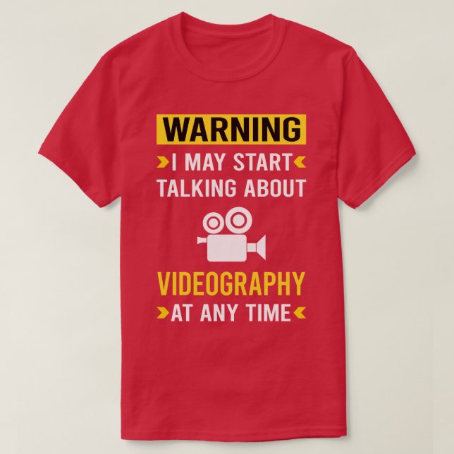 Warnung Videografie Videographer T-Shirt (Design vorne)