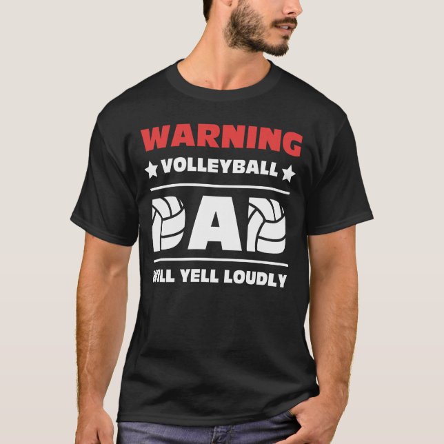 Warnung Volleyball Vater Will Yell Louly T-Shirt (Vorderseite)