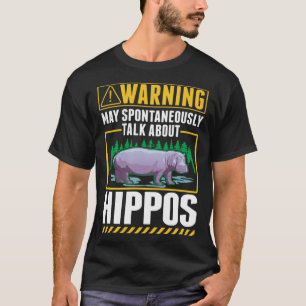 Warnung von Hippo Hippopotamus 1 T-Shirt