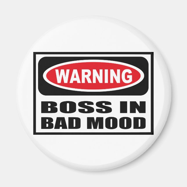 Warnung vor BOSS im BAD MOOD Magnet (Vorne)