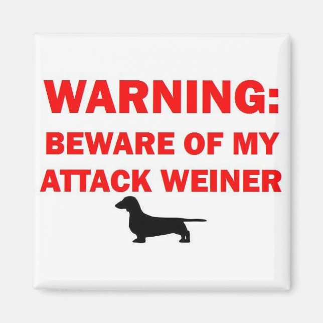 Warnung vor dem Angriff des Weiner Dogs Magnet (Vorne)