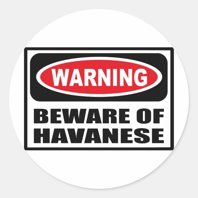 Warnung vor dem HAVANESISCHEN Aufkleber (Vorderseite)