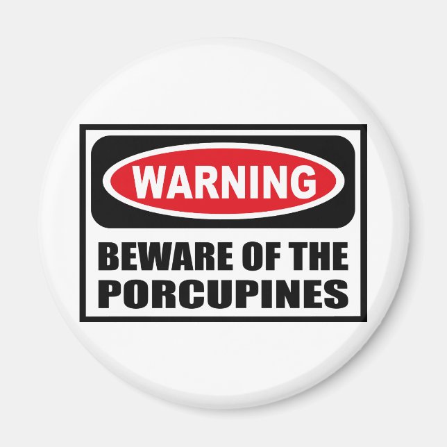 Warnung vor dem PORCUPINES Magnet (Vorne)