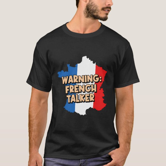 Warnung vor der französischen Talker-Staatsangehör T-Shirt (Vorderseite)