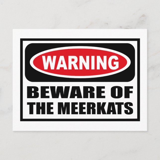 Warnung vor der MEERKATS-Postkarte Postkarte (Vorderseite)