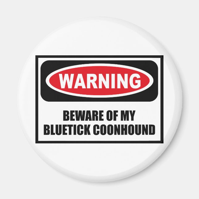 Warnung vor meinem BLUETICK COONHOUND Magnet (Vorne)