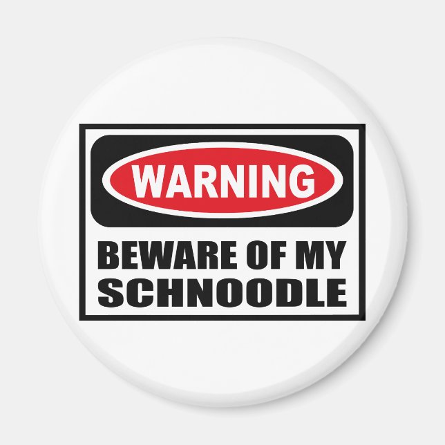 Warnung vor meinem SCHNOODLE-Magnet Magnet (Vorne)