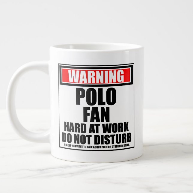 Warnung vor Polo-Lüfter bei der Arbeit stört nicht Jumbo-Tasse (Links)
