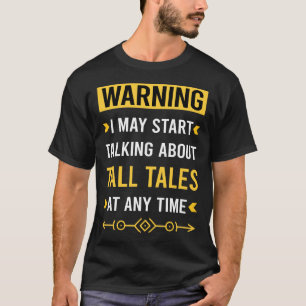 Warnung vor Tall Tale Tales T-Shirt