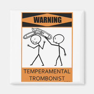 Warnung vor temperamentvollem Trombonist Magnet
