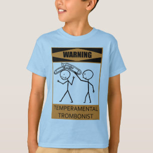 Warnung vor temperamentvollem Trombonist T-Shirt