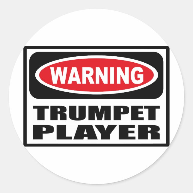 Warnung vor TRUMPET PLAYER Runder Aufkleber (Vorderseite)