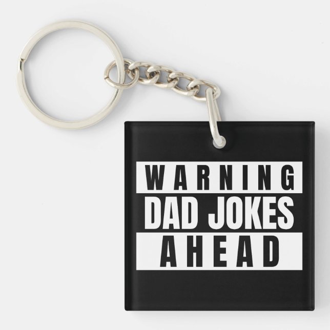 Warnung vor Vater Jokes Ahead Schlüsselanhänger (Vorderseite)