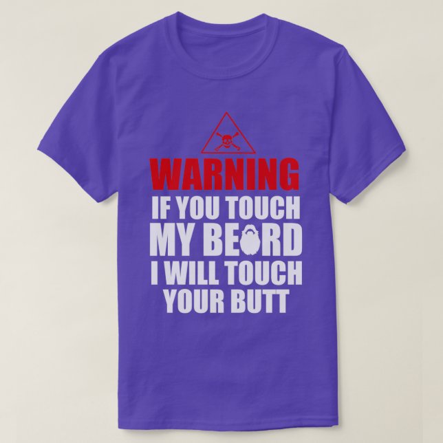 Warnung, wenn du meine Bart Phantastisch Bart Lieb T-Shirt (Design vorne)