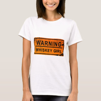 Warnung - Whisky-Mädchen T-Shirt