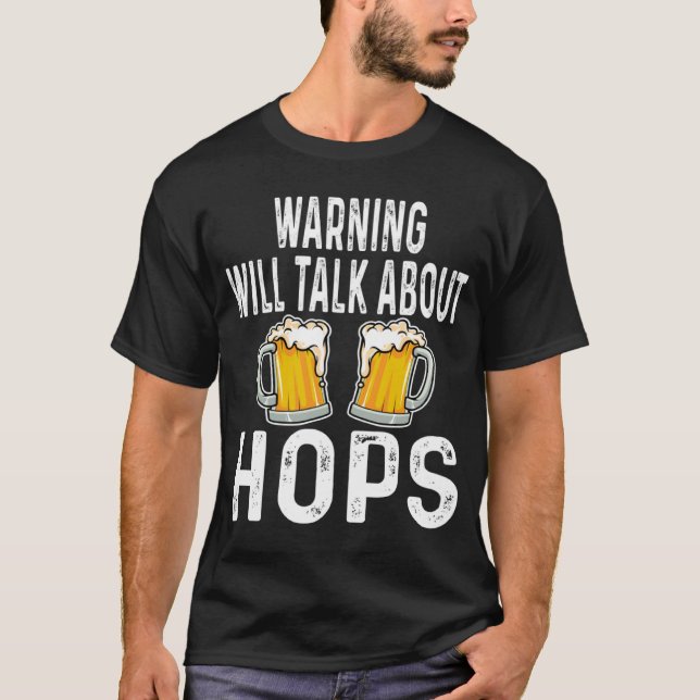 Warnung wird über Hopfen Bier Drinker Zuhause spre T-Shirt (Vorderseite)