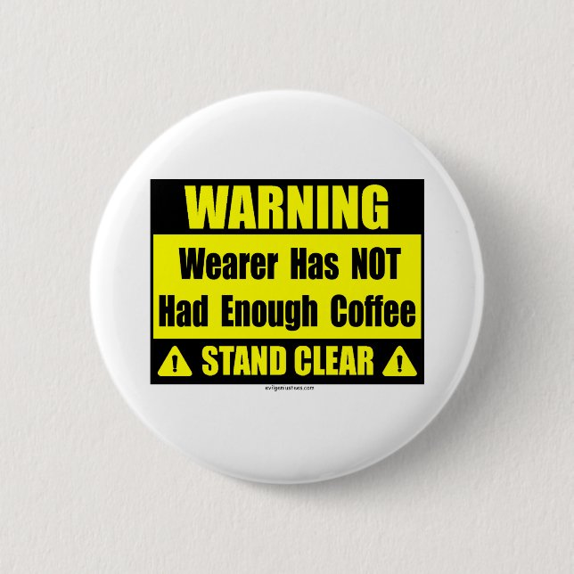 Warnzeichen des Kaffees Button (Vorderseite)