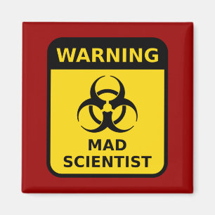 Warnzeichen für Mad Scientists Magnet