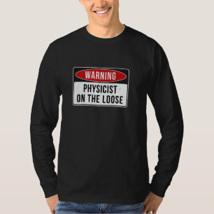 Warnzeichen - Physiker über den lockeren, sonnigen T-Shirt