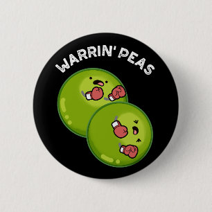 Warrin Peace Funny Pea Pun Dark BG Button