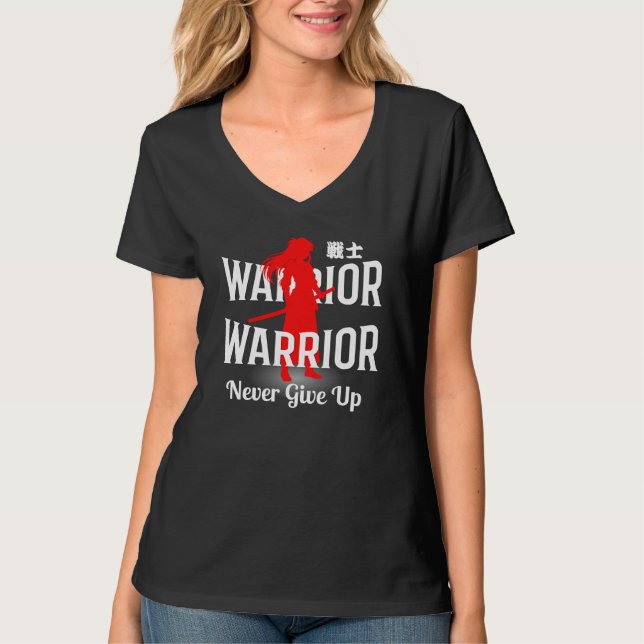 Warrior Never Give Up T-Shirt (Vorderseite)