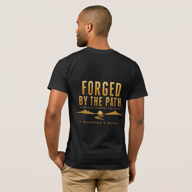 Warrior’s Path – Geschmiedet vom Weg T-Shirt (Schwarz voll)