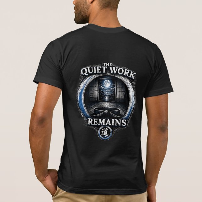 Warrior’s Path The Quiet Work Remains T-Shirt (Rückseite)