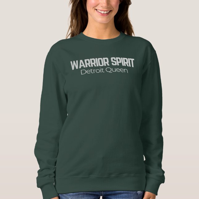 WARRIOR SPIRIT Detroit Queen Empowered Women  Sweatshirt (Vorderseite)