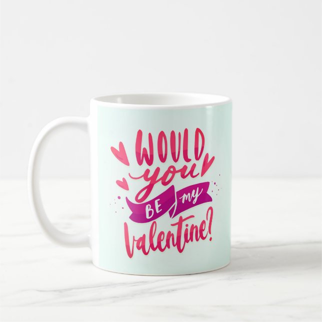 Wärst du mein Valentine? Kaffeetasse (Links)