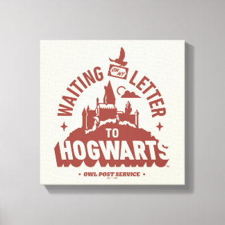 Warte auf meinen Brief nach HOGWARTS™ Leinwanddruck