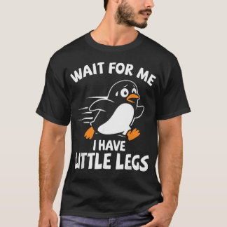 Warte auf mich, ich habe kurze Beine, kurzer Beine T-Shirt