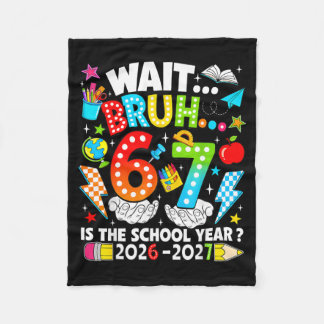 Warte Bro 67 Ist Das Schuljahr 2026 2027 6 7 Zurüc Fleecedecke