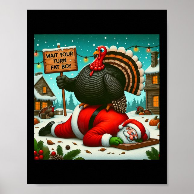 Warte deine Runde, dicker Junge, Truthahn-Santa, l Poster (Vorne)