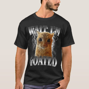 Warte, ich bin goateter lustiger starrender Katzen T-Shirt
