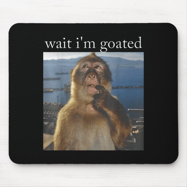 Warte, ich bin goatiert Lustiger denkender Affe Me Mousepad (Vorne)