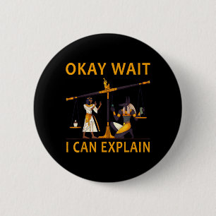 Warte, ich kann lustige ägyptische Mythologie Anub Button