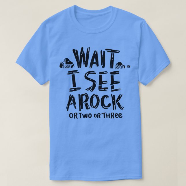 Warte, ich sehe einen Rock 4 T-Shirt (Design vorne)