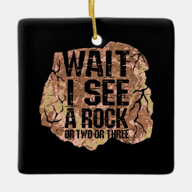 Warte, ich sehe einen Rock Keramikornament (Vorderseite)