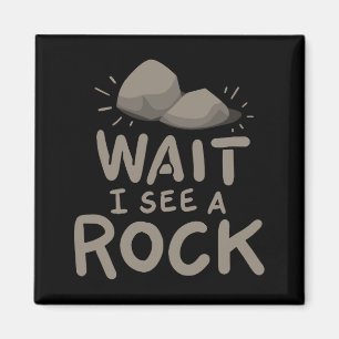 Warte, ich sehe einen Rock Magnet