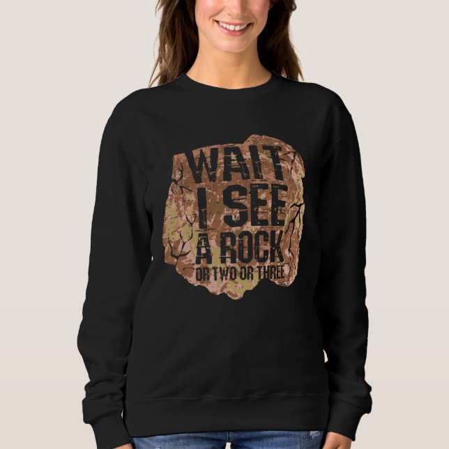 Warte, ich sehe einen Rock Sweatshirt (Vorderseite)