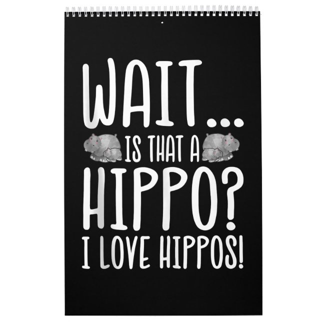 Warte, ist das ein Hippo? Ich Liebe Hippos! Kalender (Titelbild)