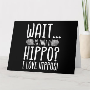 Warte, ist das ein Hippo? Ich Liebe Hippos! Karte