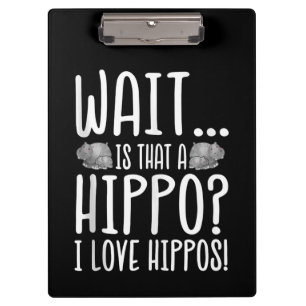 Warte, ist das ein Hippo? Ich Liebe Hippos! Klemmbrett