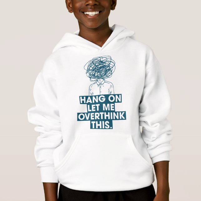 Warte, lass mich das nochmal überdenken hoodie (Vorderseite)