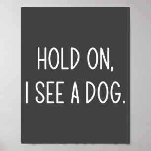 Warte mal, ich sehe einen Hund, Lustig, Witze, Sar Poster