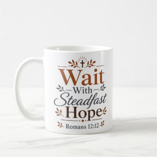 Warte mit standhafter Hoffnung Biblische Ermutigun Kaffeetasse