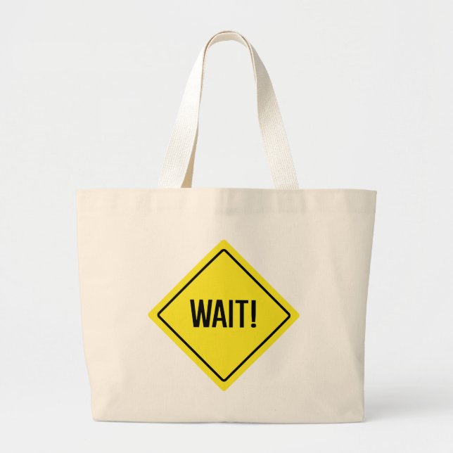 Warte! Sign Jumbo Tote Bag Stoffbeutel (Vorne)